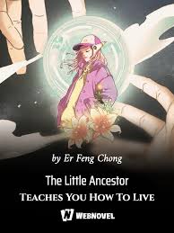 The Little Ancestor Teaches You How To Live