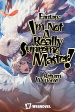 Fantasy: I'm Really Not A Supreme Master!