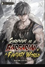 Surviving as a Barbarian in a Fantasy World