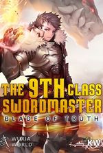 The 9th Class Swordmaster: Blade of Truth