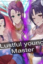 The Lustful Young Master is Sinister!