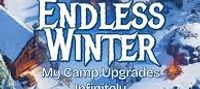 Endless Winter: My Camp Upgrades Infinitely